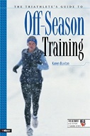 The Triathlete's Guide to Off-Season Training  ::  A book by Karen Buxton to help improve strength, flexibility and conditioning during your off-season